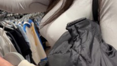 Horny Spanish girl in public I suck her in the fitting room I want her milk in my mouth and my tits