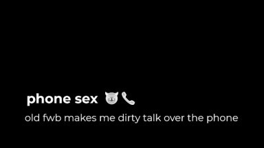 Daddy dom/old FWB makes me cum with dirty talk x2