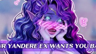 Your Jealous, Obsessed Ex-Girlfriend That Ruined Your Life Wants You Back [Audio Porn]