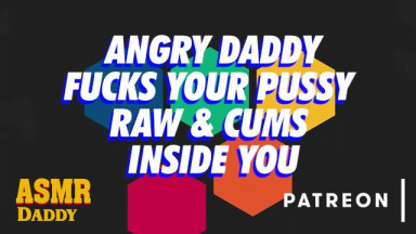 Daddy Owns Your Pussy Raw & Fills You With Cum (Audio)