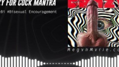 Crazy For Cock Mantras ┃ Binaural ┃ Bisexual Encouragement ┃ Femdom